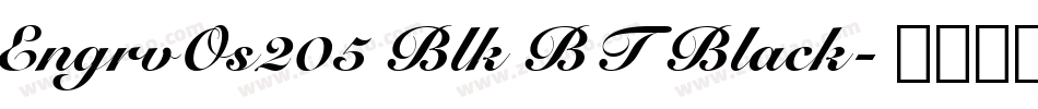 EngrvOs205 Blk BT Black字体转换